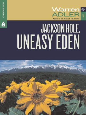 cover image of Jackson Hole, Uneasy Eden
